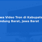 Sewa Video Tron di Kabupaten Bandung Barat, Jawa Barat