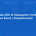 Sewa LED di Kabupaten Cirebon, Jawa Barat | Komplitrental