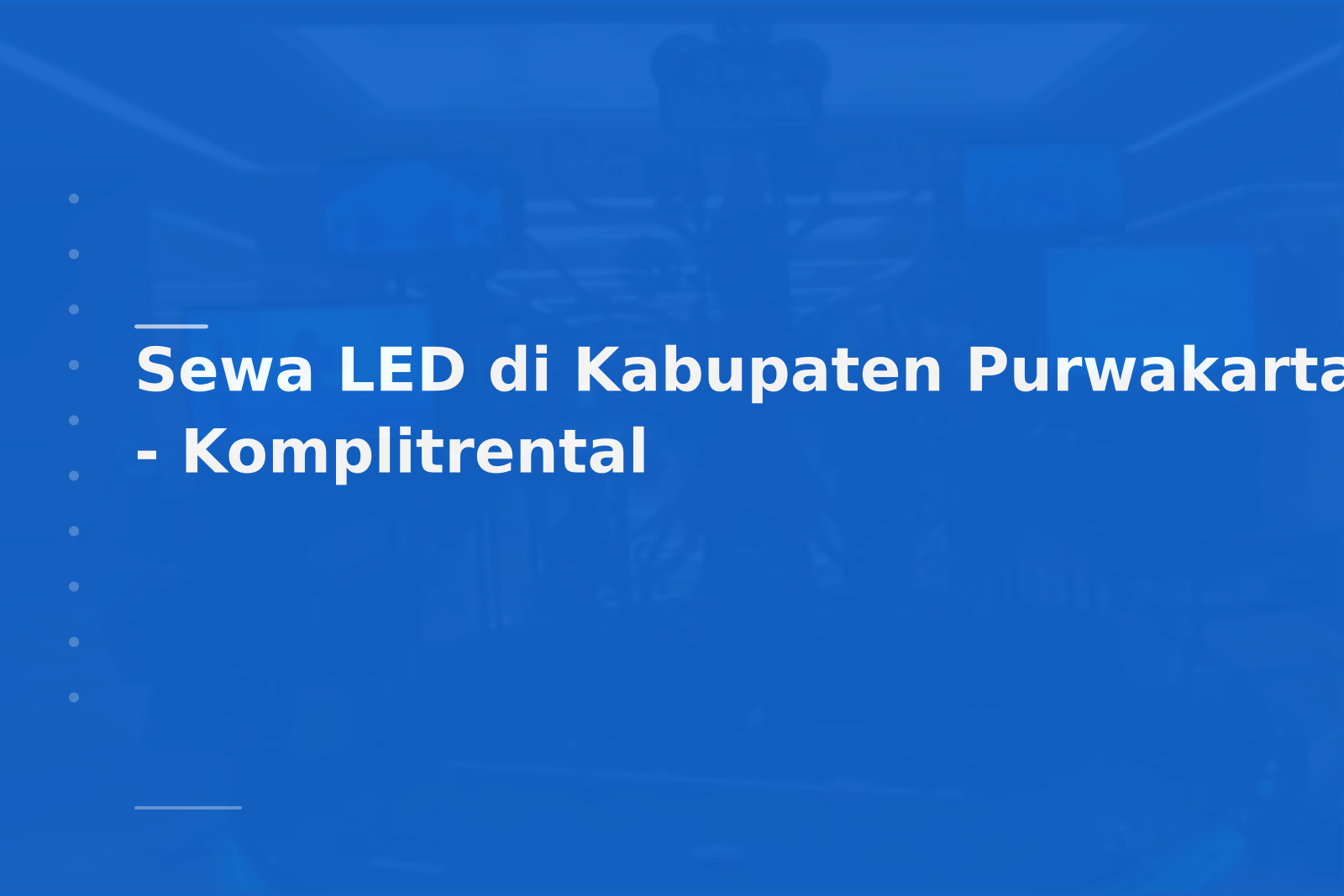 Sewa LED di Kabupaten Purwakarta – Komplitrental